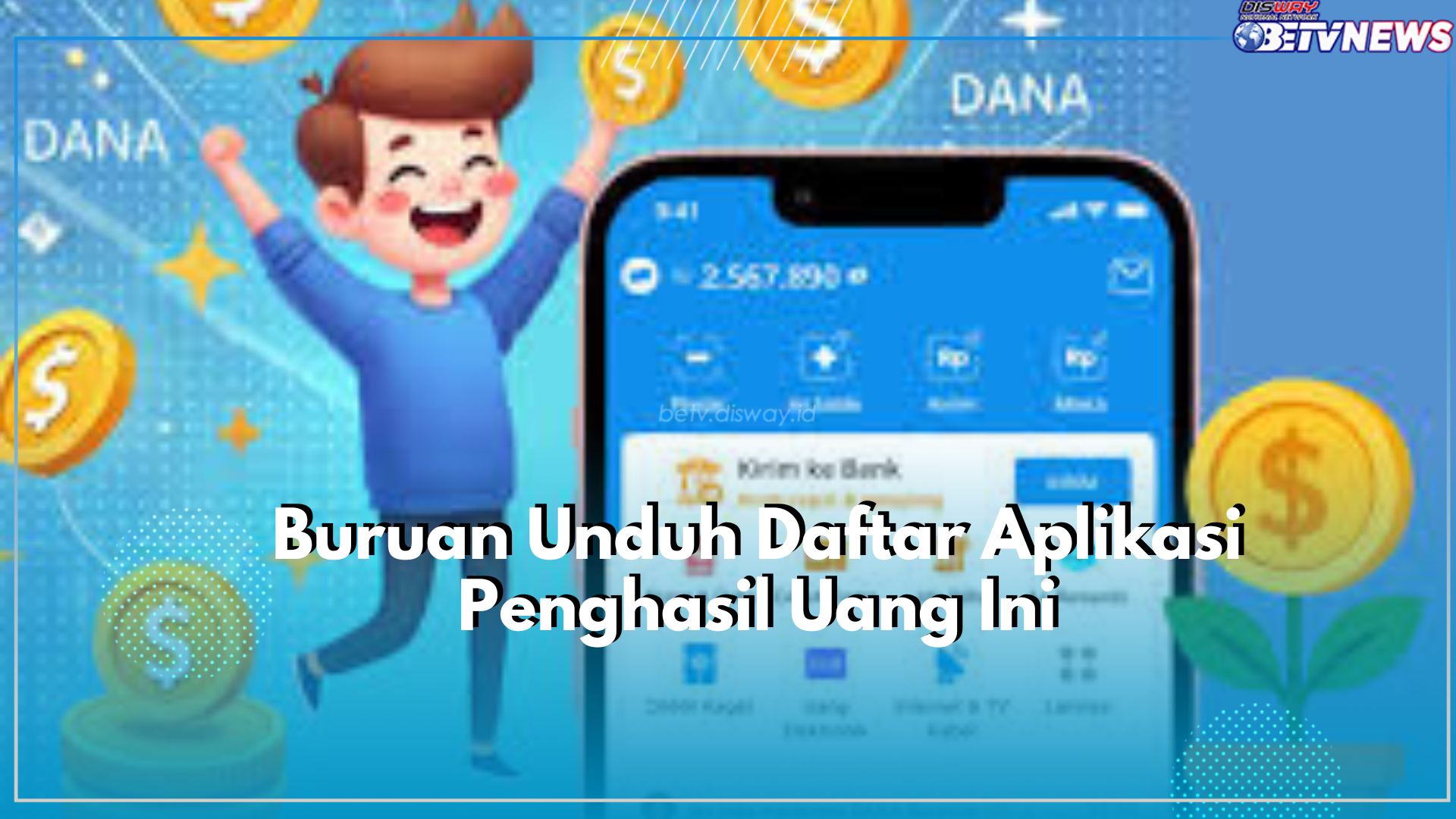 Wow Ada Yang Baru, Yuk Buruan Cobain! Ini Daftar Aplikasi Penghasil Saldo DANA Grtais, Cek Caranya Disini!
