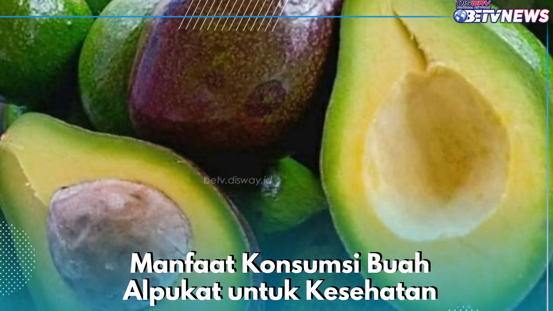 Sederet Manfaat Buah Alpukat bagi Kesehatan, Aman Dikonsumsi Sehari-hari, Cek di Sini