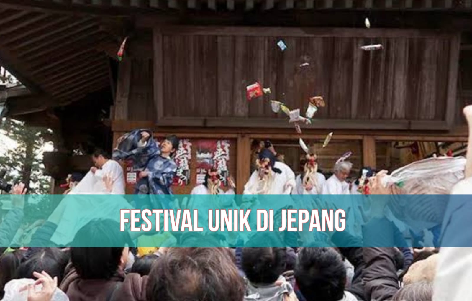 Tradisi Unik di Jepang, Ada Festival yang Pesertanya Bebas Berkata Kasar, Ternyata Punya Makna yang Mendalam