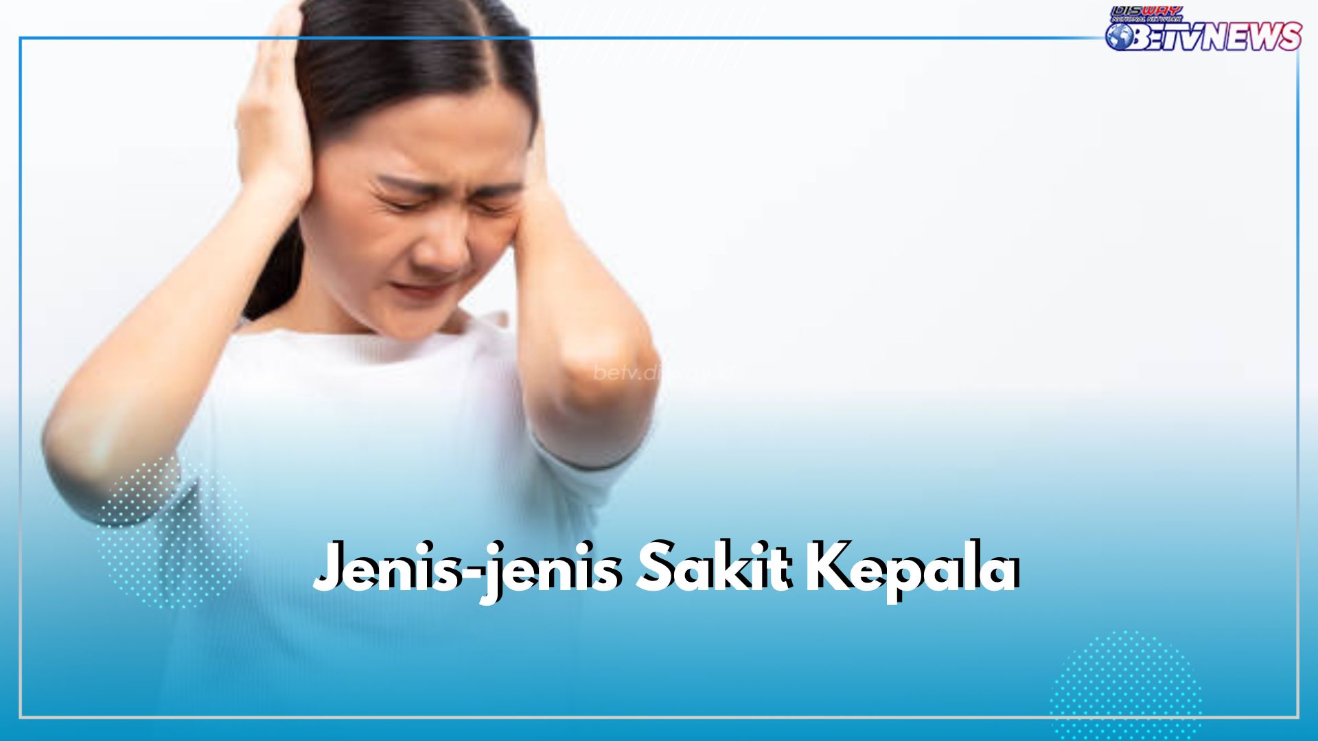 Ini 4 Jenis Sakit Kepala Berdasarkan Letaknya, Tiap Jenis Perlu Penanganan Berbeda, Lho!