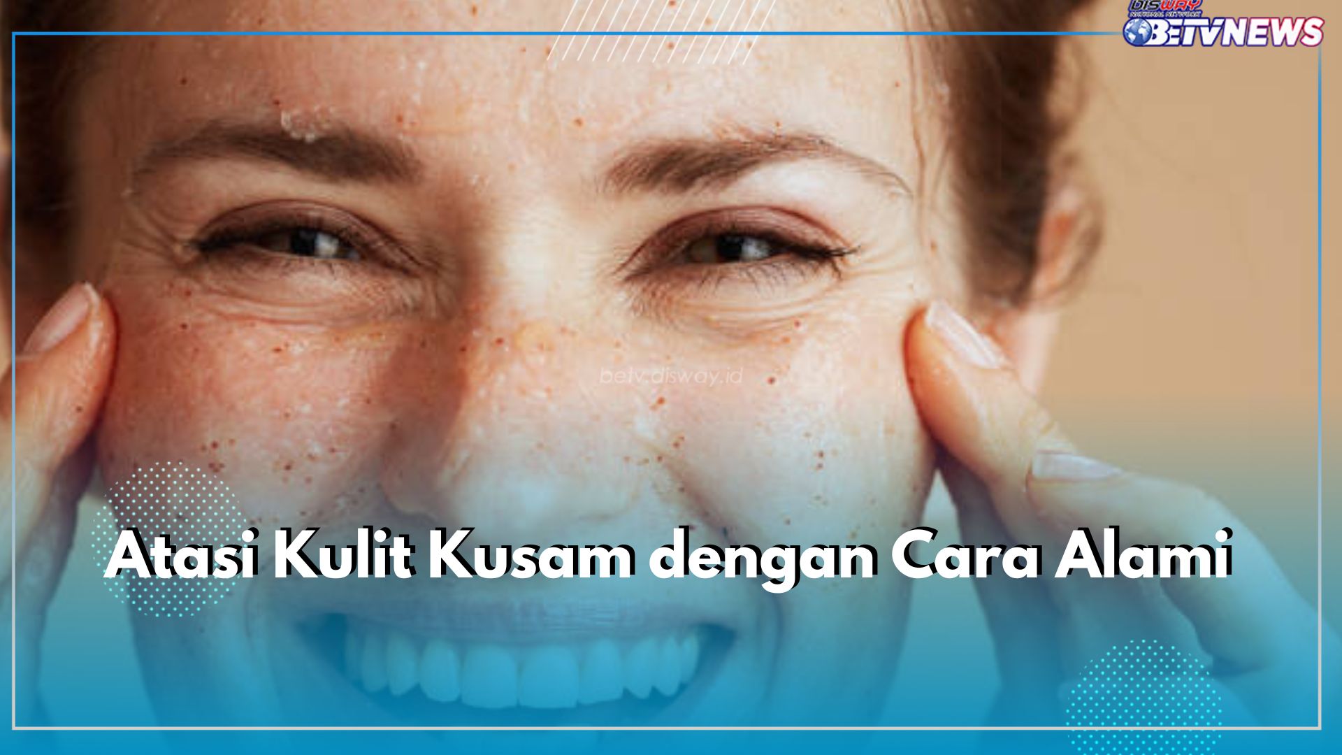 Atasi Kulit Kusam dengan Cara Alami, Salah Satunya Gunakan Peeling, Cek di Sini Daftarnya