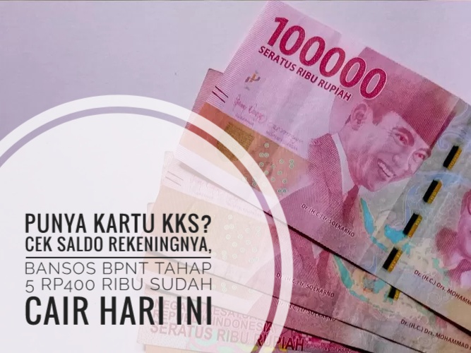 Punya Kartu KKS? Cek Saldo Rekeningnya, Bansos BPNT Tahap 5 Rp400 Ribu Sudah Cair Hari ini