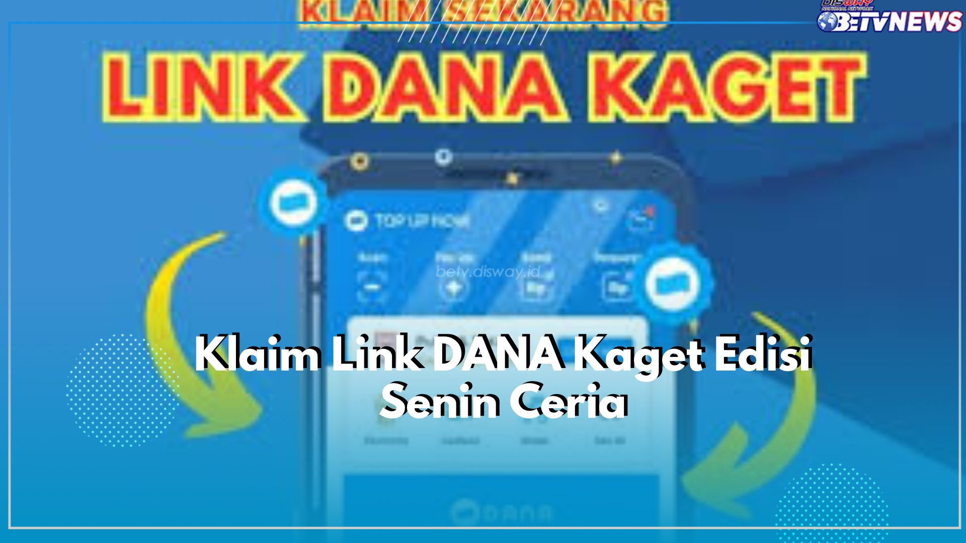 Senin Ceria, Buruan Cek dan Klaim Saldo DANA Gratis, Link DANA Kaget Terbaru Hanya Ada Disini!