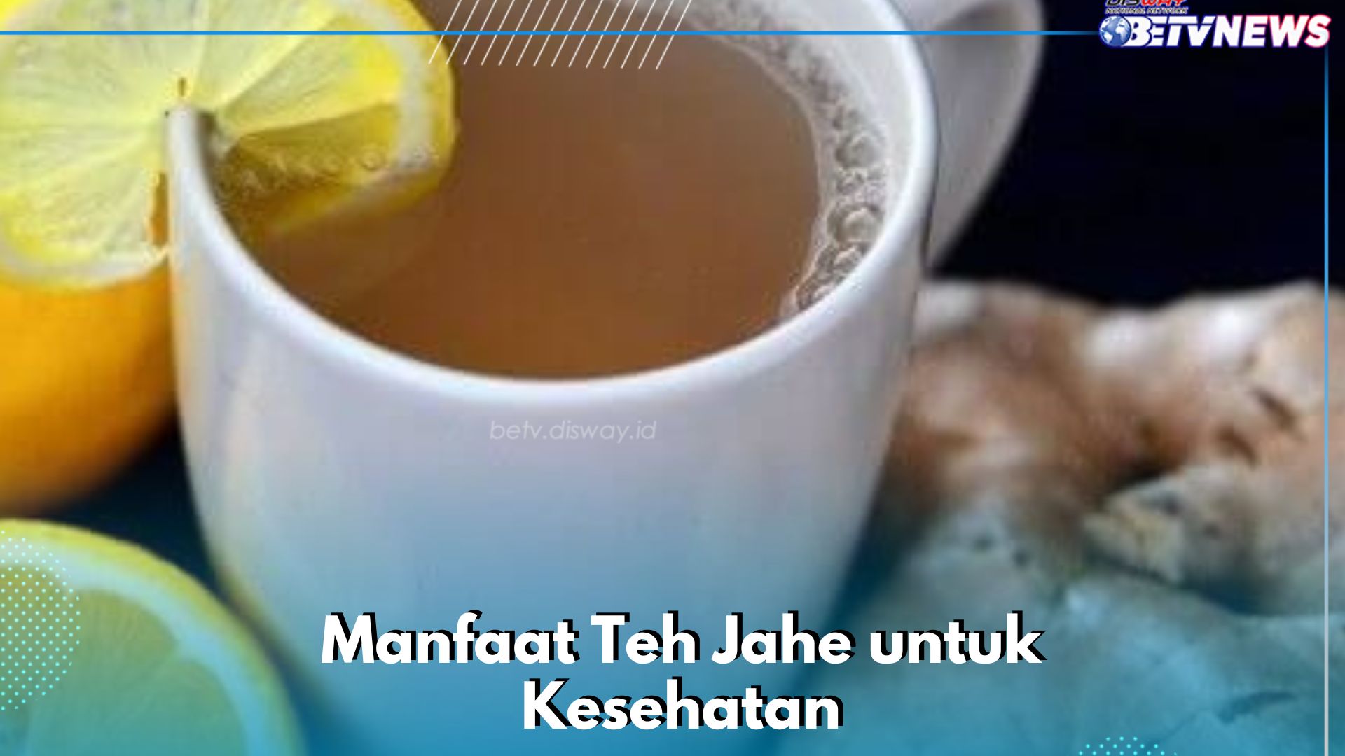Teh Jahe Ampuh Mengatasi Mual, Ini Manfaat yang Perlu Diketahui, Cek Sekarang!