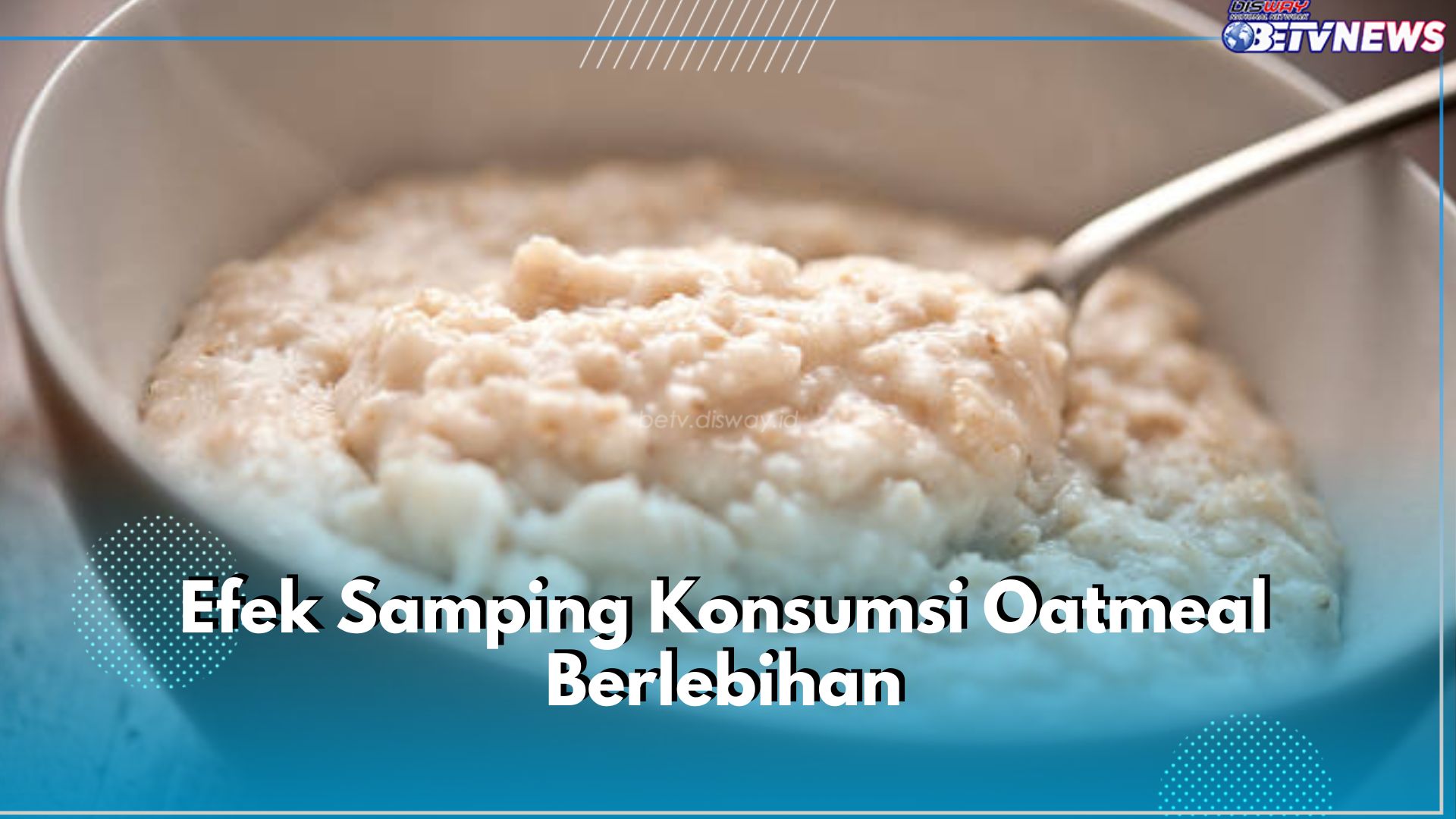 Jangan Terlalu Sering, Ini 5 Efek Samping Konsumsi Oatmeal Berlebihan bagi Tubuh, Apa Saja?