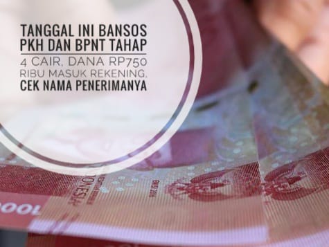 Tanggal Ini Bansos PKH dan BPNT Tahap 4 Cair, Dana Rp750 Ribu Masuk Rekening, Cek Nama Penerimanya