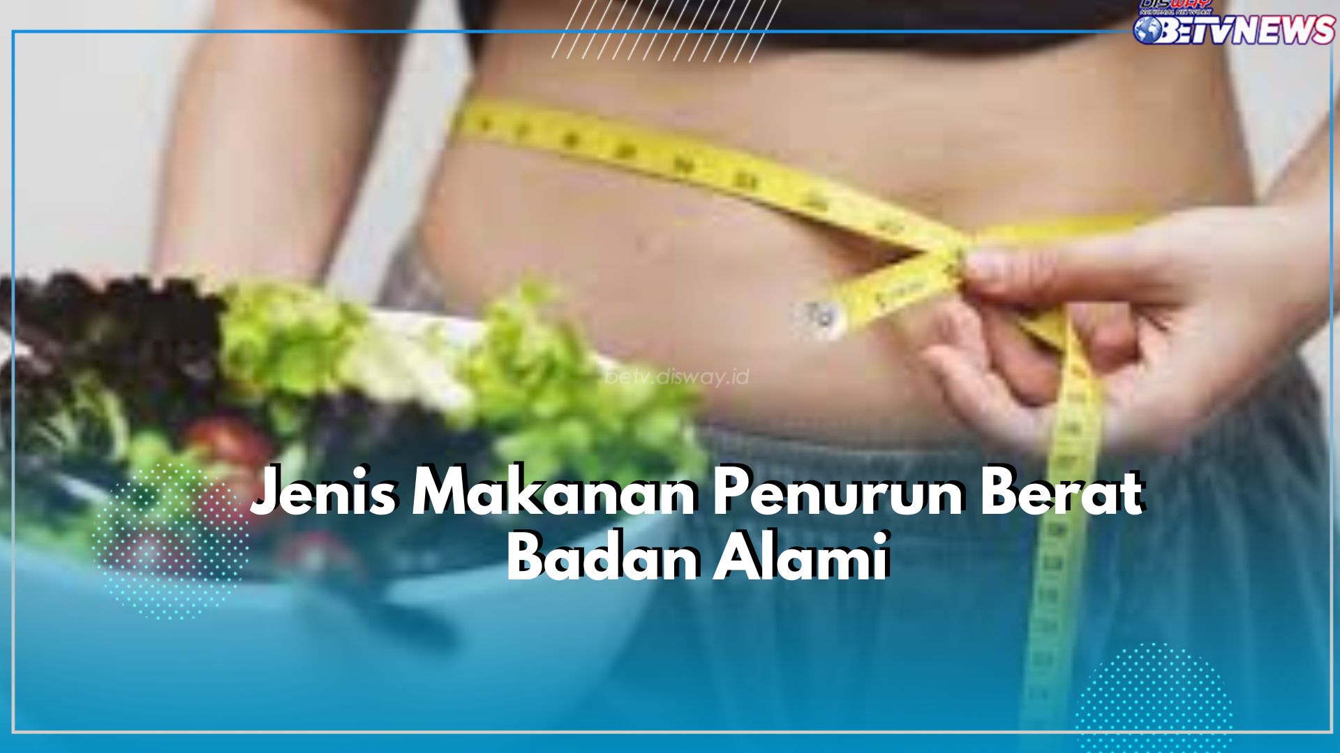 Berat Badan Susah Turun? Yuk Tuntaskan dengan Jenis Makanan Ini, Apa Saja? Cek Disini!