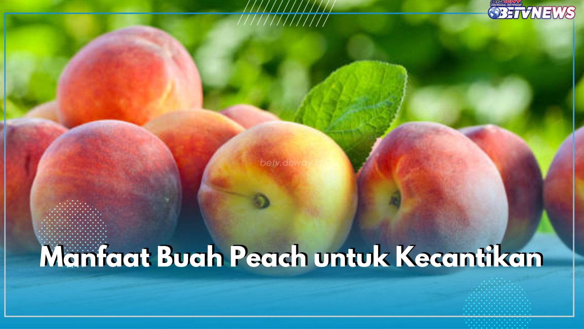 Buah Peach Punya 5 Manfaat Berikut untuk Kecantikan, Cek Kandungan Nutrisi di Dalamnya