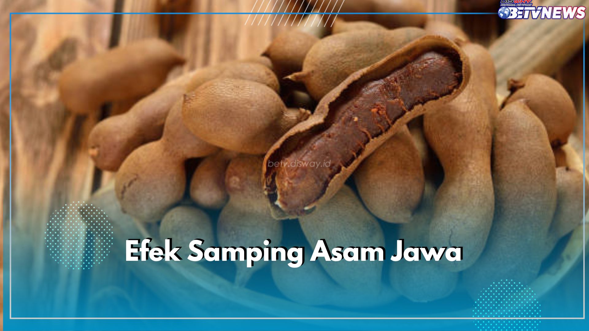 8 Efek Samping Asam Jawa Bagi Kesehatan, Bikin Ragam penyakit Ini Makin Parah, Cek Disini