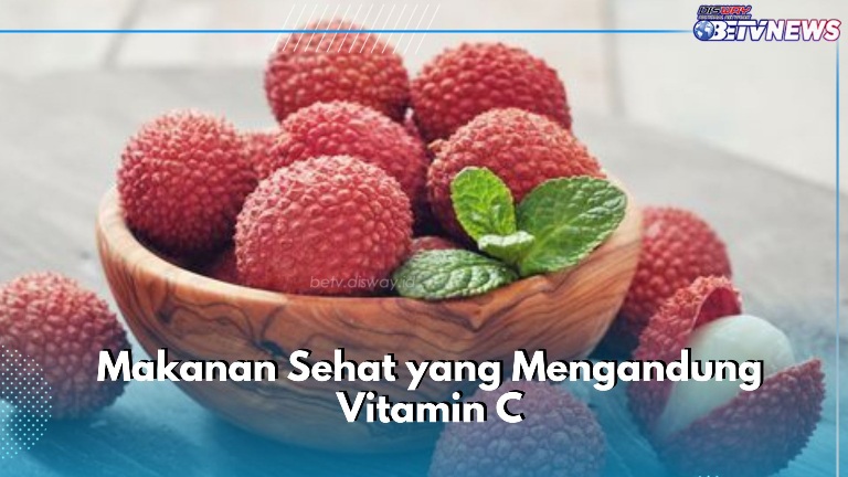 Cukup Konsumsi Makanan dengan Kandungan Vitamin C Ini, Baik untuk Kesehatan Tubuh Kamu