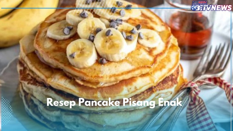 Cobain 4 Resep Pancake Pisang Simple Ini, Enaknya Bikin Nagih