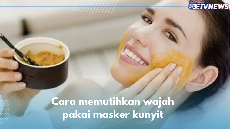 4 Cara Memutihkan Wajah pakai Masker Kunyit, Dapatkan Kulit Cerah Permanen Sejak Pemakaian Pertama