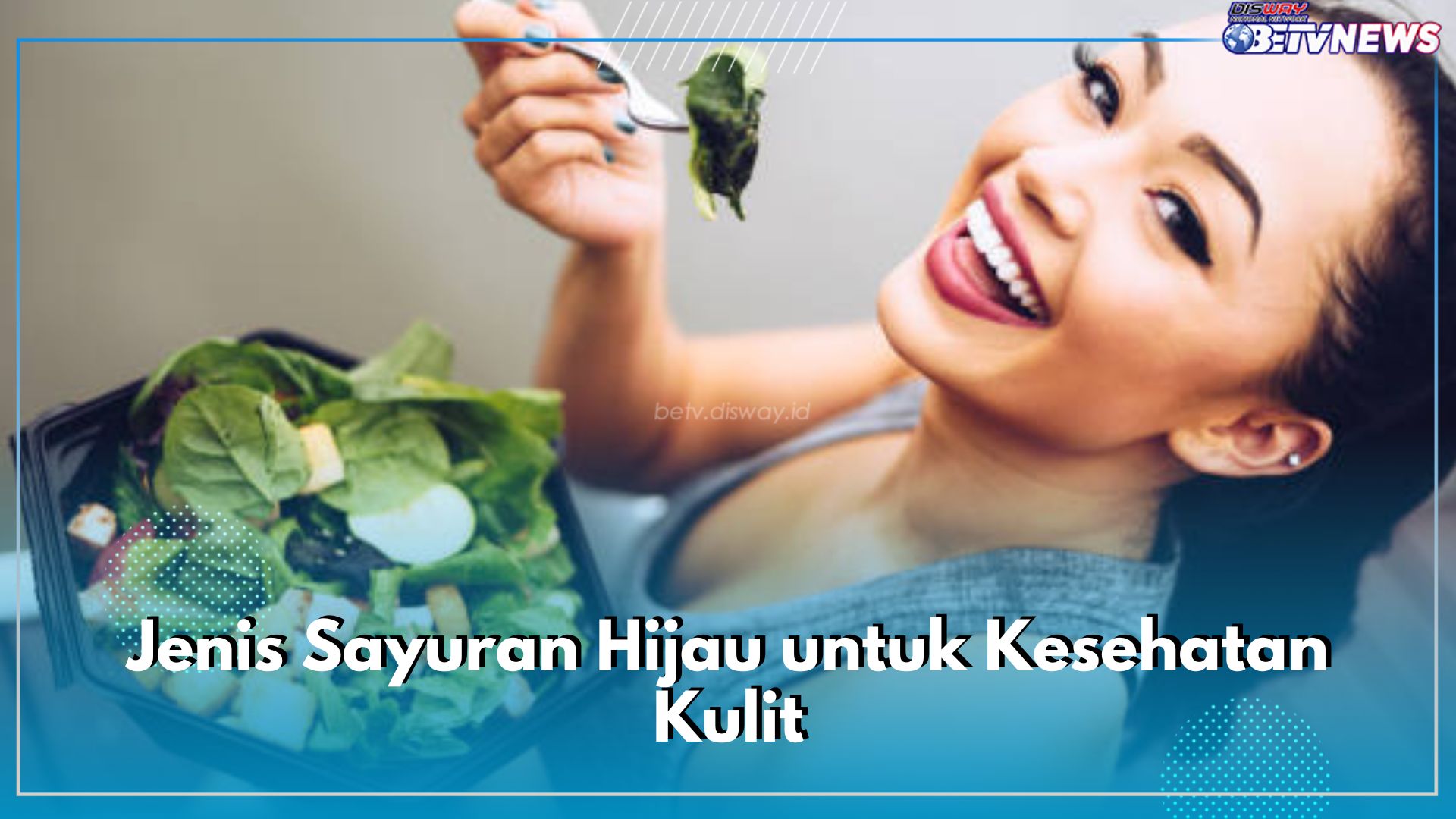 Ini Dia 5 Jenis Sayuran Hijau Bagus Tingkatkan Kesehatan Kulit, Apa Saja?