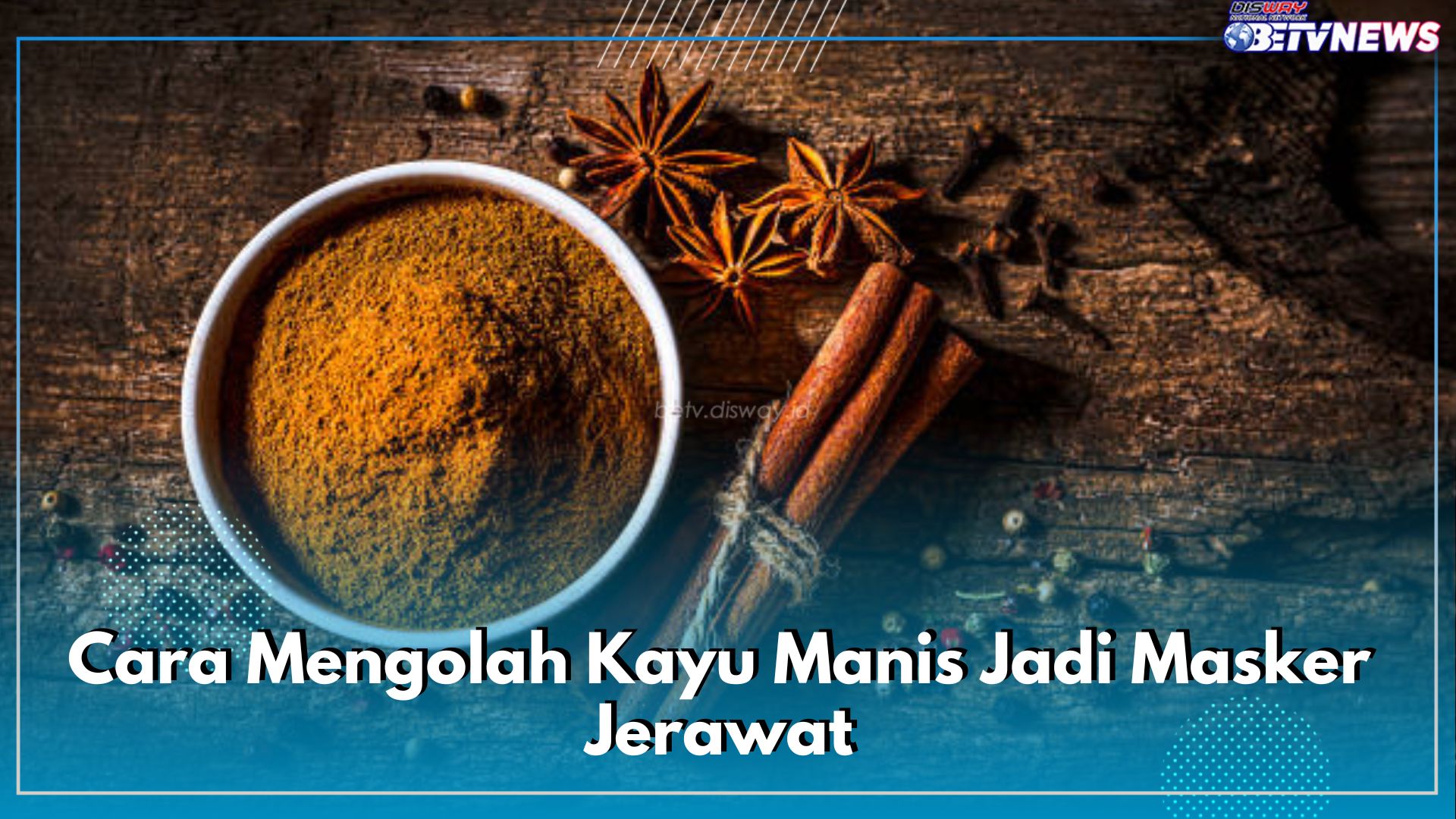 5 Cara Mengolah Kayu Manis Jadi Masker Jerawat, Wajah Auto Glowing