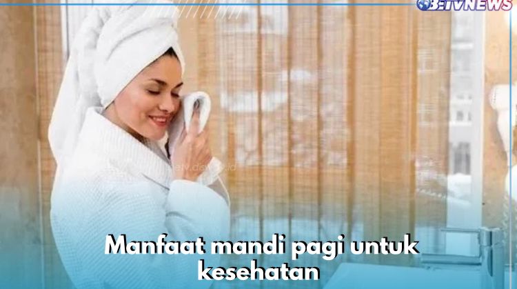 Benar-benar Ampuh Redakan Stres, Ini 10 Manfaat Mandi Pagi untuk Kesehatan, Kamu Wajib Coba