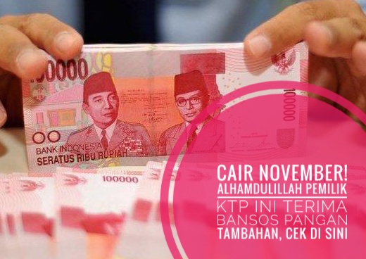 Cair November! Alhamdulillah Pemilik KTP Ini Terima Bansos Pangan Tambahan, Cek di Sini