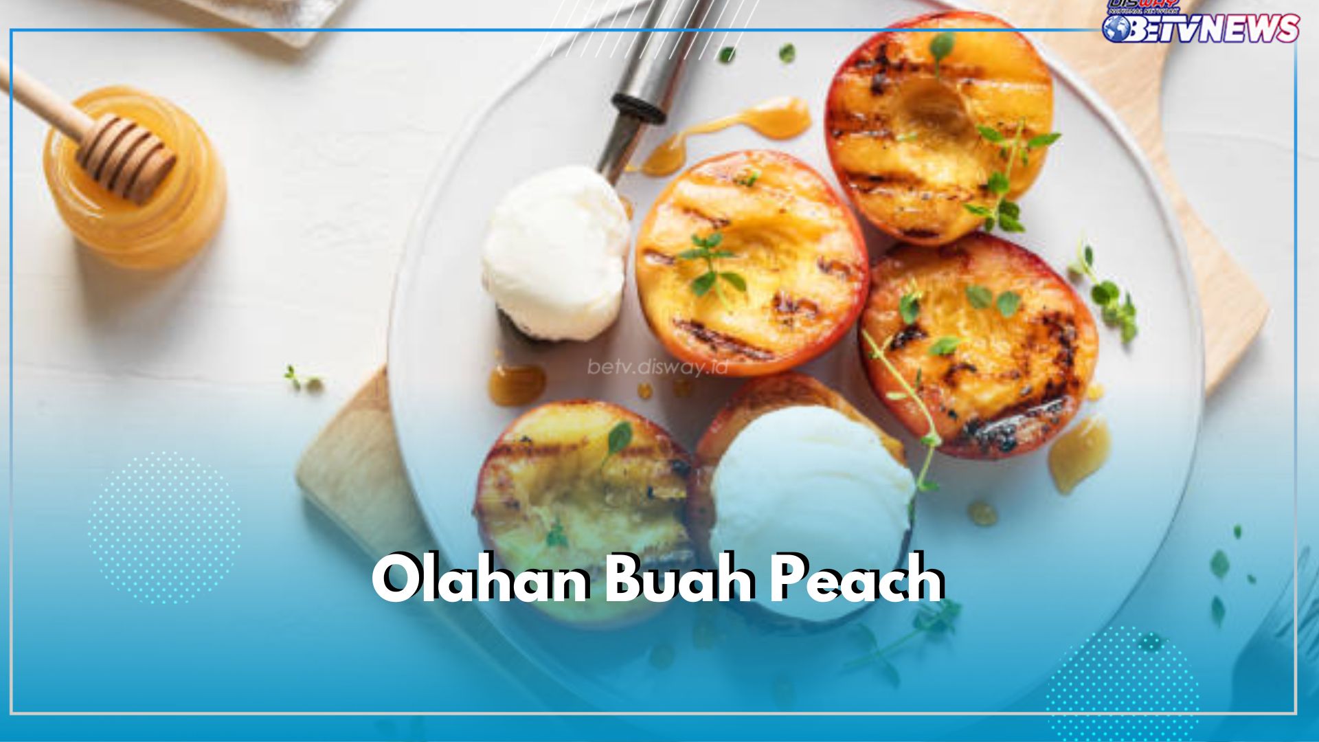 5 Olahan Buah Peach Ini Dijamin Bikin Ketagihan, Ada Pastry hingga Ice Cream!