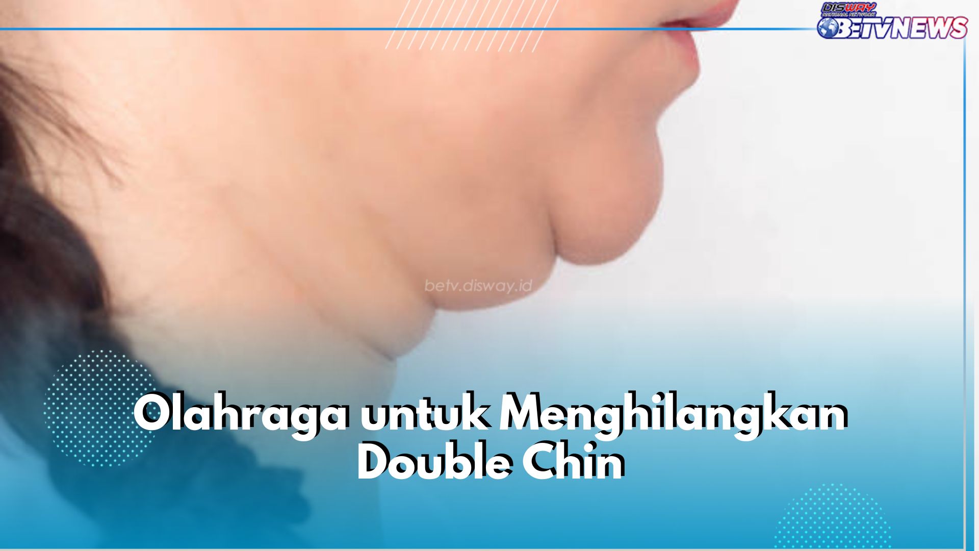 Ingin Hilangkan Double Chin Lewat Olahraga? Coba 5 Jenis Olahraga Ini, Lemak Hempas Badan Cergas!