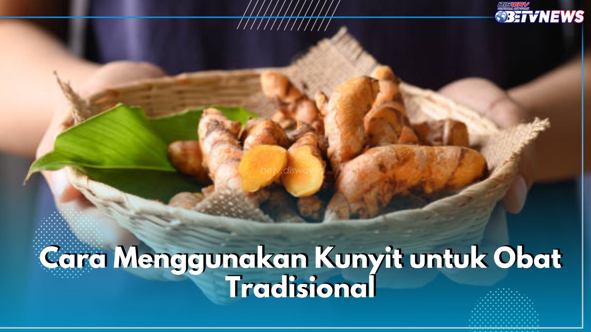 Ingin Gunakan Kunyit Sebagai Obat Herbal Tradisional? Intip Caranya Di Sini