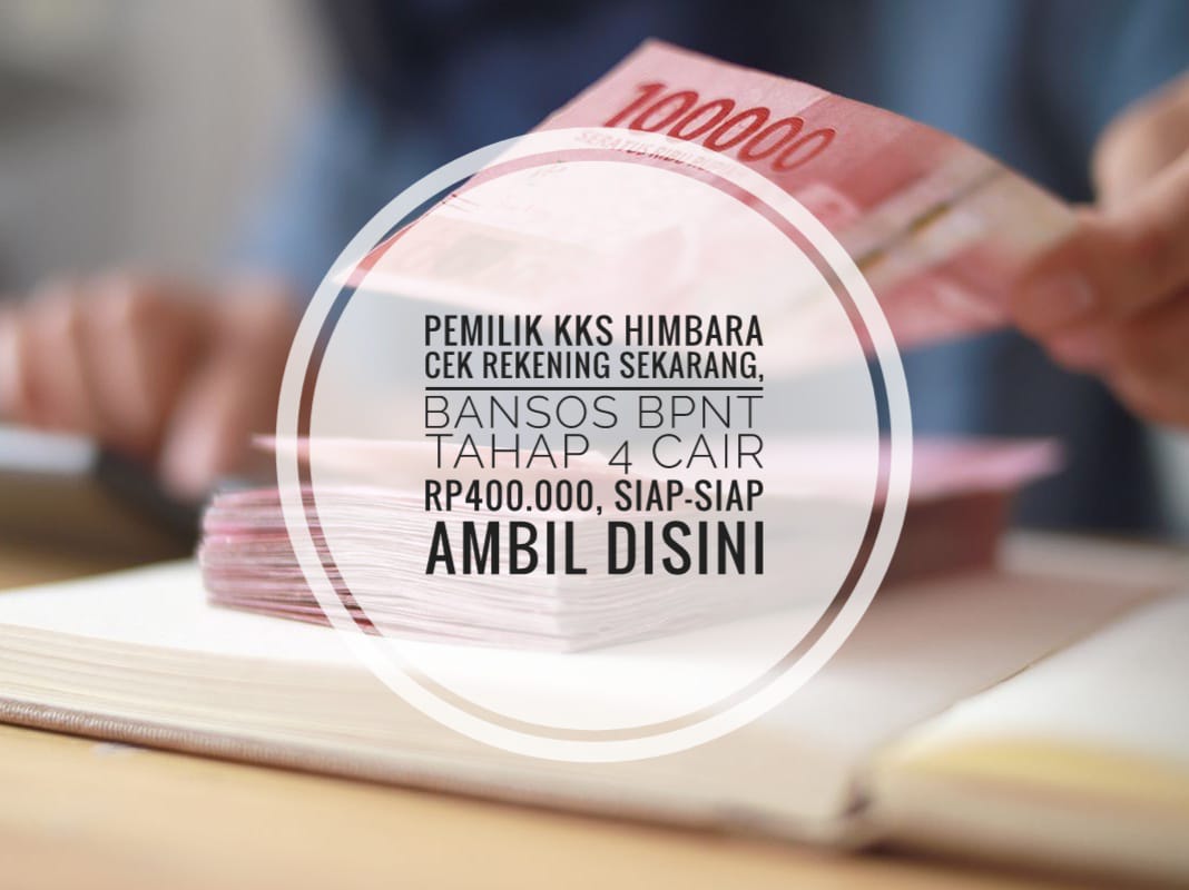 Pemilik KKS Himbara Cek Rekening Sekarang, Bansos BPNT Tahap 4 Cair Rp400.000, Siap-siap Ambil Disini