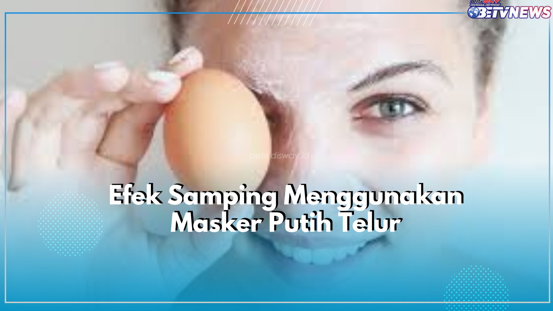 Waspada Kulit Sensitif Dapat Memicu Alergi, Inilah Efek Samping Penggunaan Masker Putih Telur