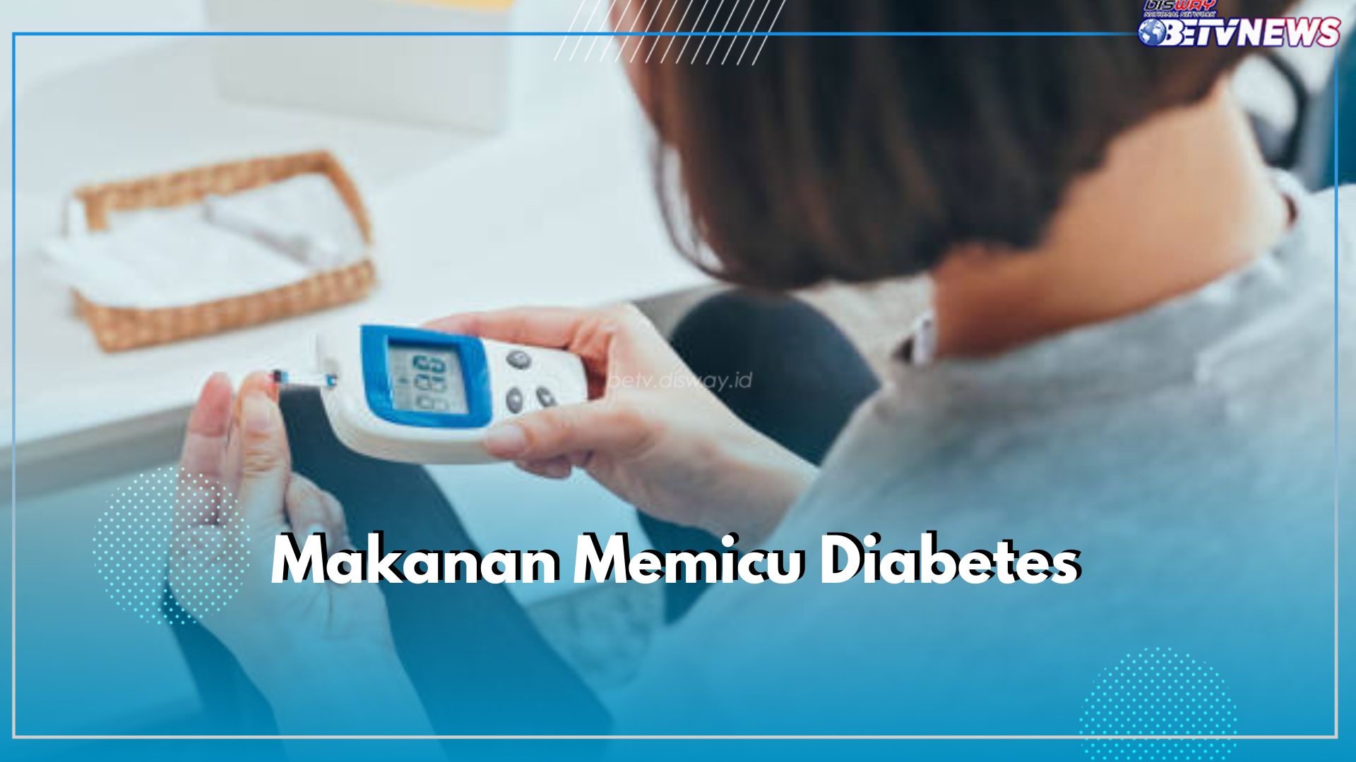 Memicu Diabetes, Sebaiknya Hidari 6 Jenis Makanan dan Minuman Ini, Tinggi Gula dan Lemak Jahat