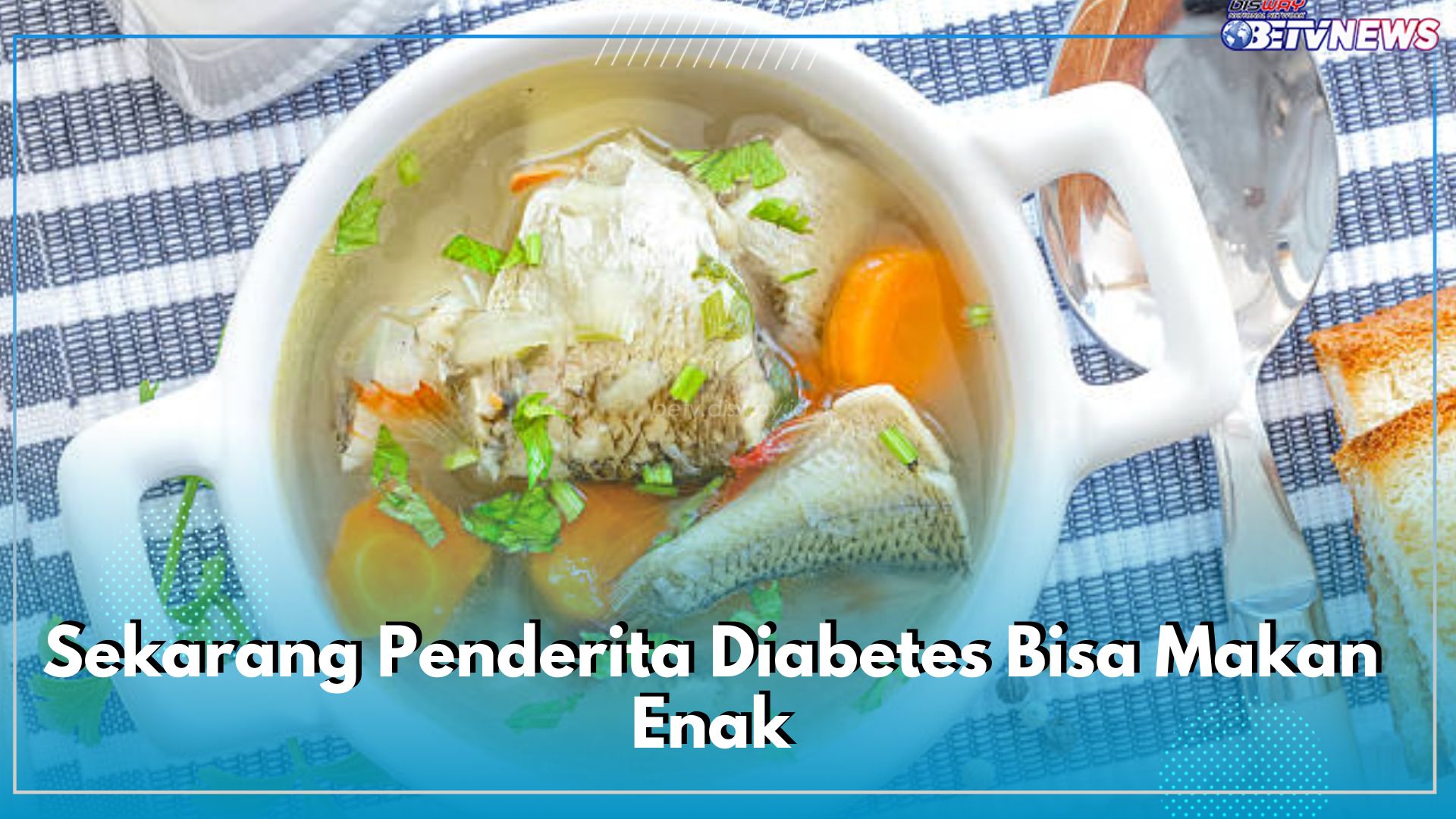 WAH! Sekarang Penderita Diabetes Bisa Makan Enak, Ini 4 Resep Masakan yang Bisa Dicoba