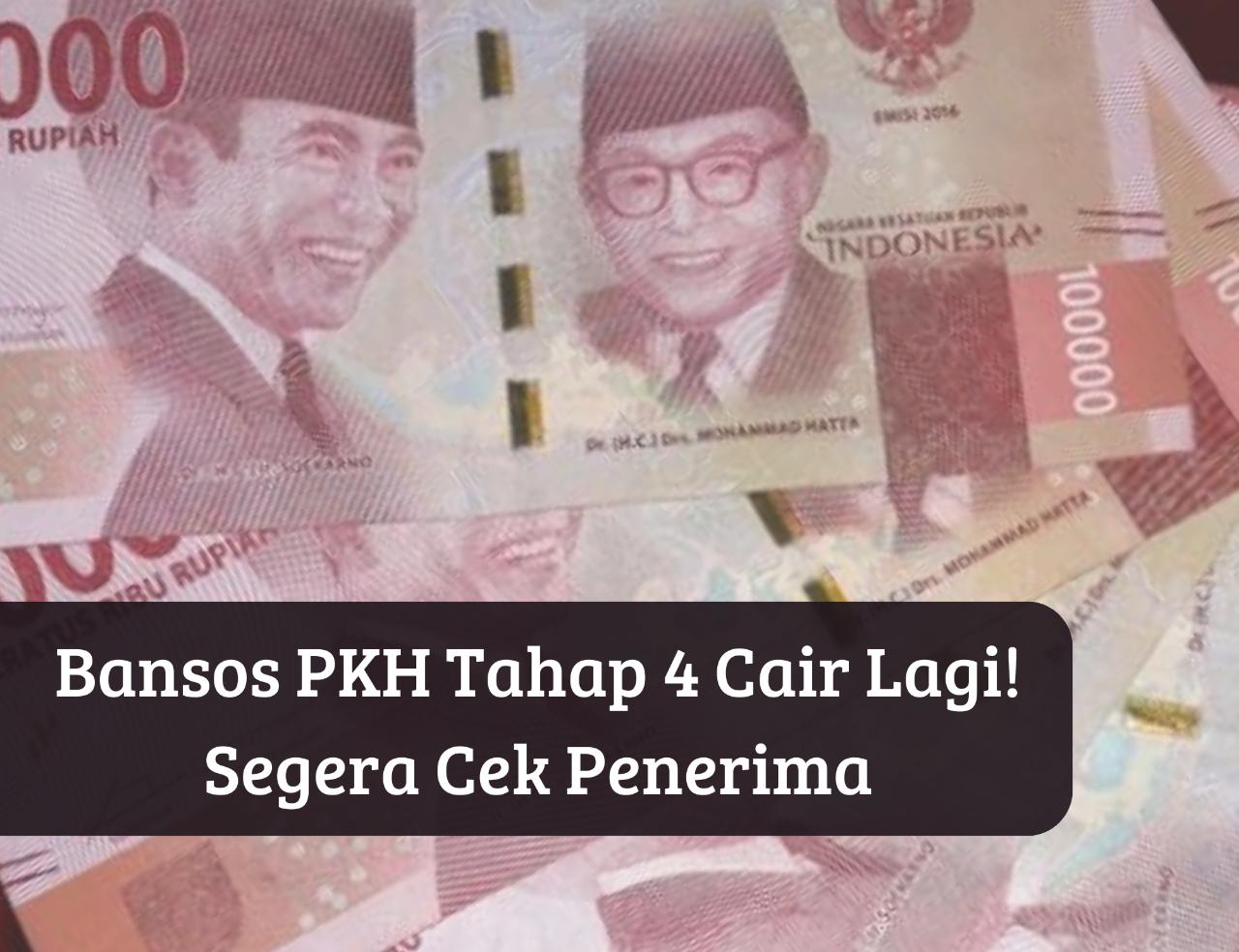 Siap Cair Hari Ini? Cek Penerima BLT PKH Tahap 4 2023, Auto Senyum Kategori Ini Dapat Bansos hingga Rp750.000