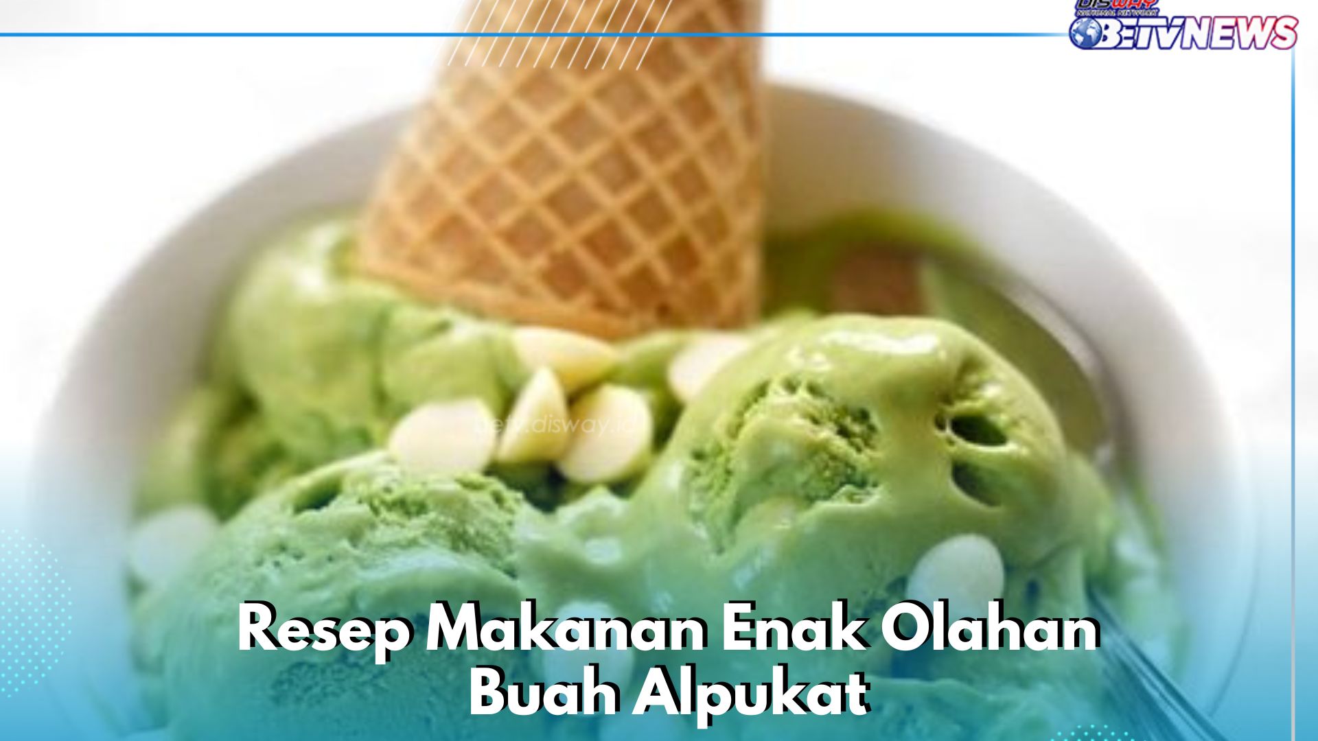 Bikin Makanan Enak dari Olahan Alpukat Ini Yuk, Cek Resep Simpelnya di Sini