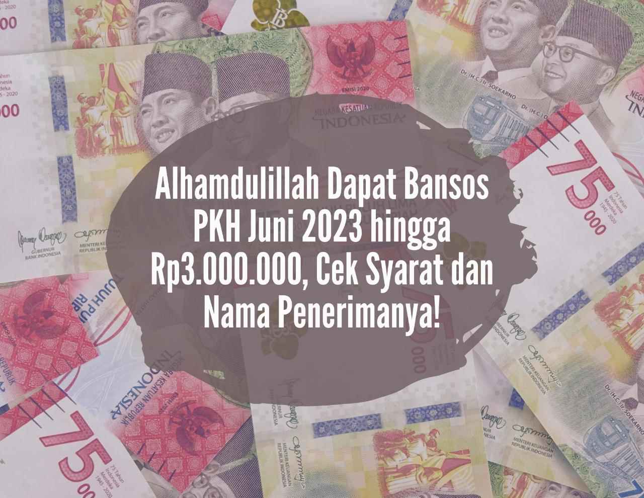 Rezeki Ibu Hamil! Alhamdulillah Dapat Bansos PKH Juni 2023 hingga Rp3.000.000, Cek Syarat dan Nama Penerimanya