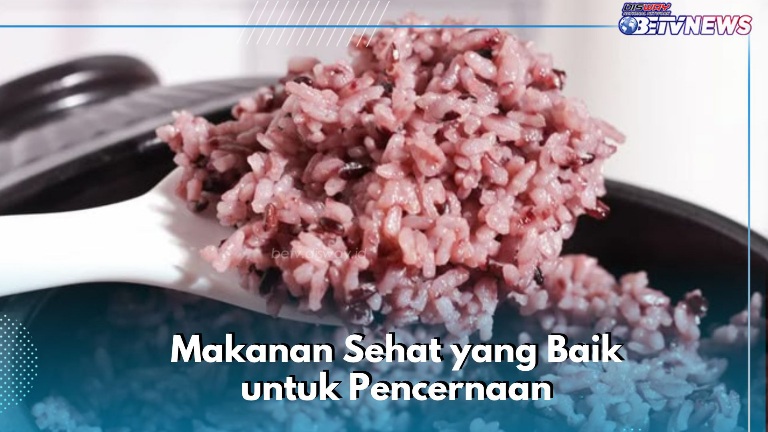 Daftar Makanan Sehat untuk Pencernaan, Cukup Konsumsi Secara Rutin