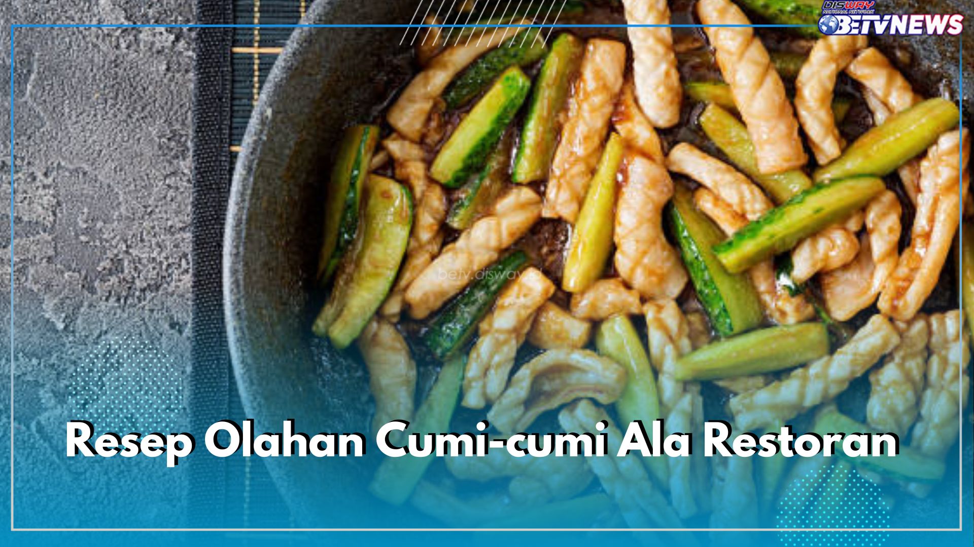 Cobain! 6 Resep Olahan Cumi-cumi Ala Restoran, Dijamin Enak, Tidak Alot dan Bau Amis