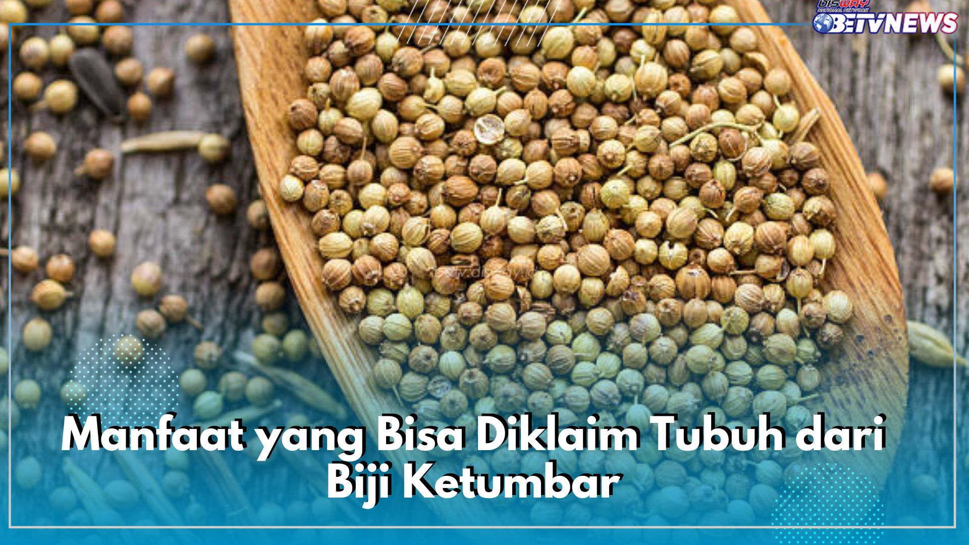 Punya Kandungan Nutrisi Melimpah, Cek di Sini Manfaat yang Bisa Diklaim Tubuh dari Biji Ketumbar