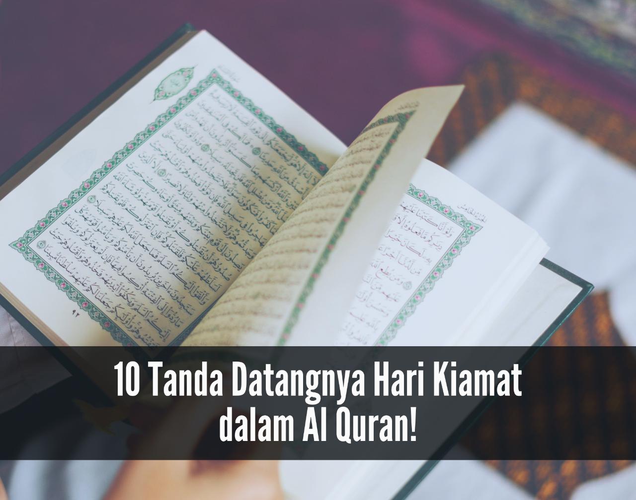 10 Tanda Datangnya Hari Kiamat dalam Al Quran, Simak di Sini!