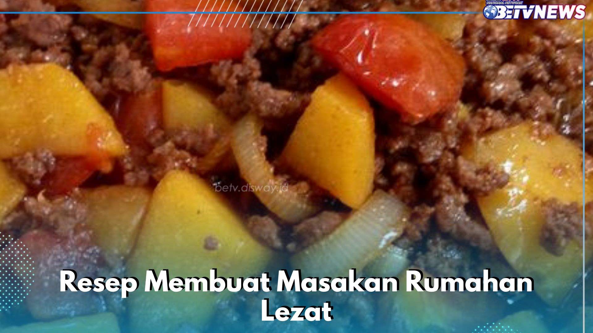 Cobain Sajian Tumis Daging Kentang Ini, Mudah Dibuat dan Lezat, Cek Resep di Sini