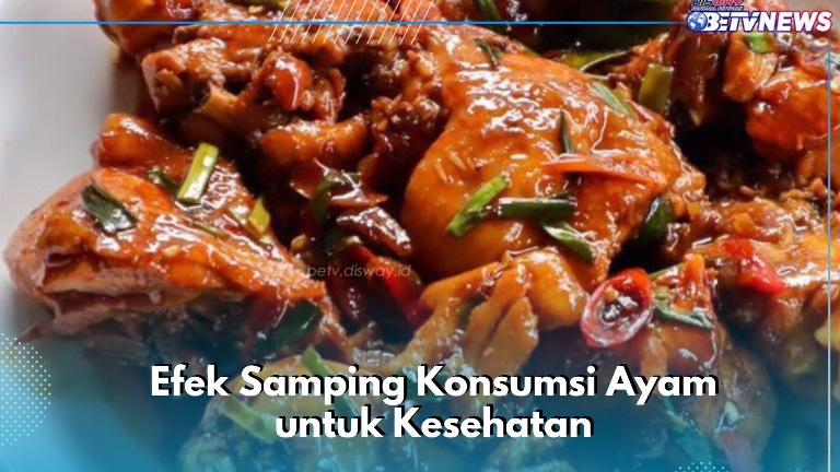 Efek Samping Konsumsi Daging Ayam, Cek di Sini! Bisa Infeksi Saluran Kemih