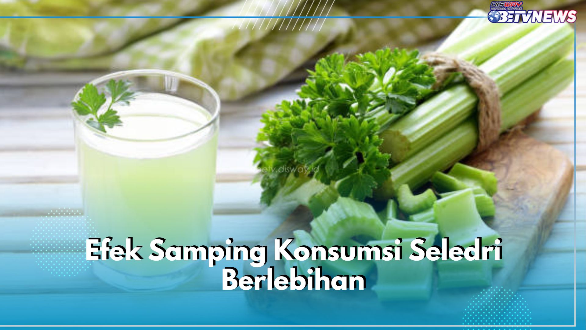 Hati-hati! Ini 4 Efek Samping Konsumsi Seledri Berlebihan, Bisa Sebabkan Masalah Hormon