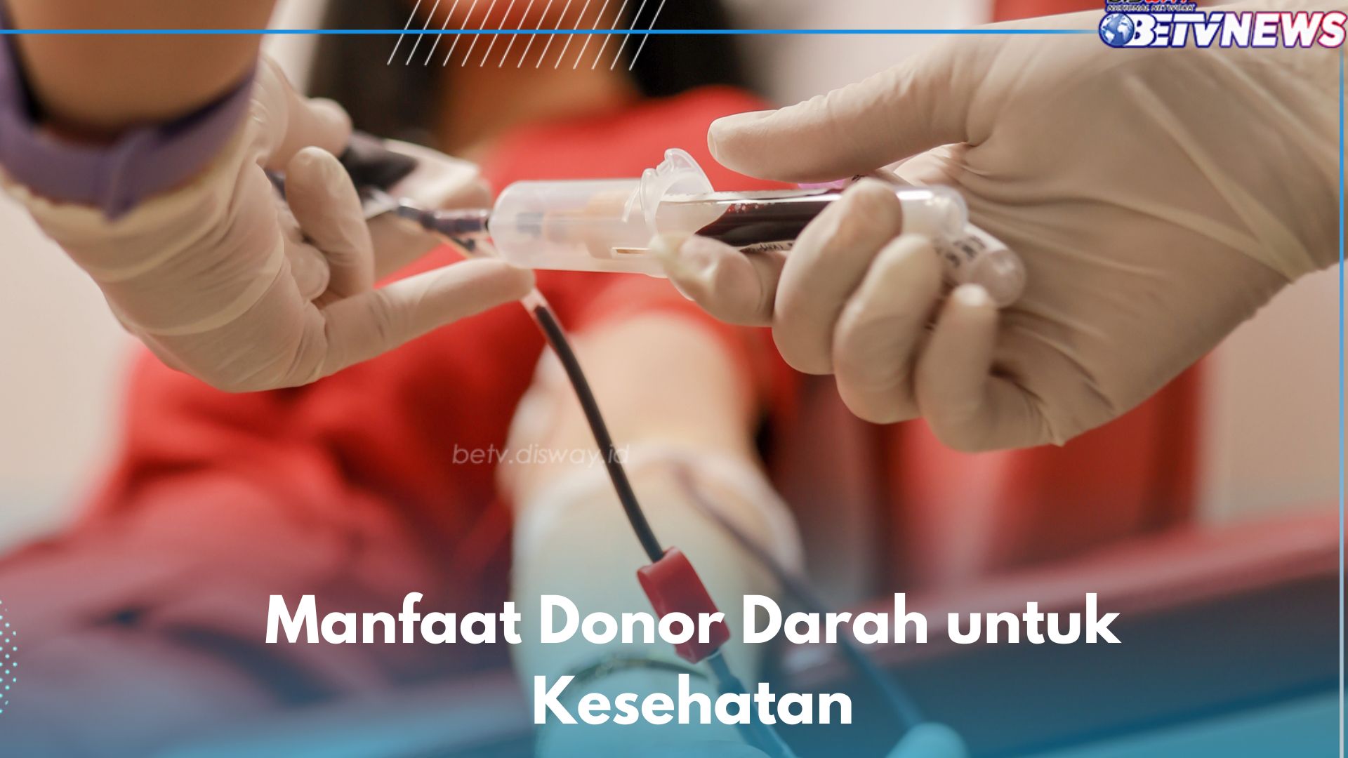 5 Manfaat Donor Darah untuk Kesehatan, Ampuh Meningkatkan Produksi Sel Darah Merah