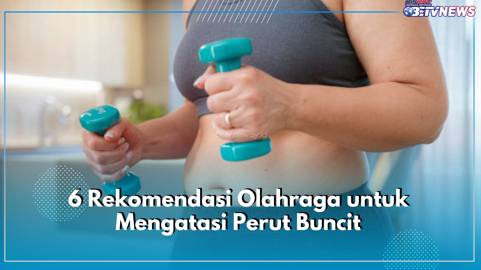 Ampuh dan Efektif! Inilah 6 Rekomendasi Olahraga untuk Mengatasi Perut Buncit