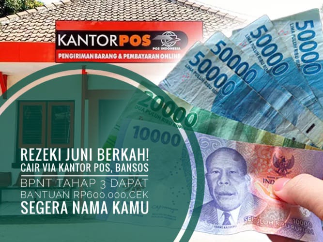 Rezeki Juni Berkah! Ambil Via Kantor Pos, Bansos BPNT Tahap 3 Cair Rp600.000, Cek Segera Nama Kamu