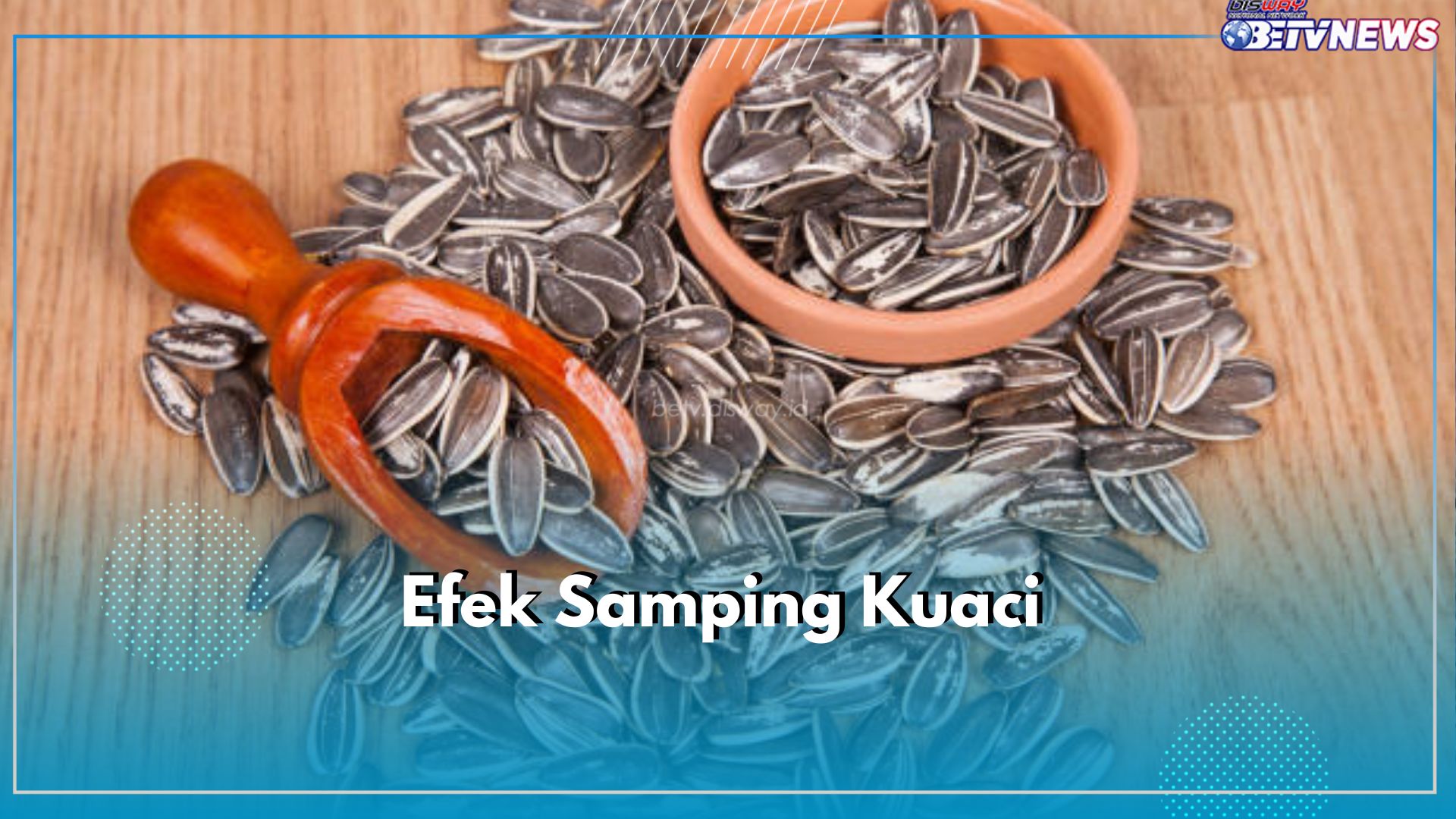 Mengonsumsi Kuaci Berlebihan Dapat Menimbulkan Efek Samping, Ini 5 Bahayanya untuk Tubuh