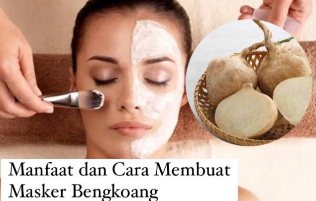 5 Manfaat Masker Bengkoang untuk Wajah, Salah Satunya Mencegah Penuaan Dini, Begini Cara Membuatnya