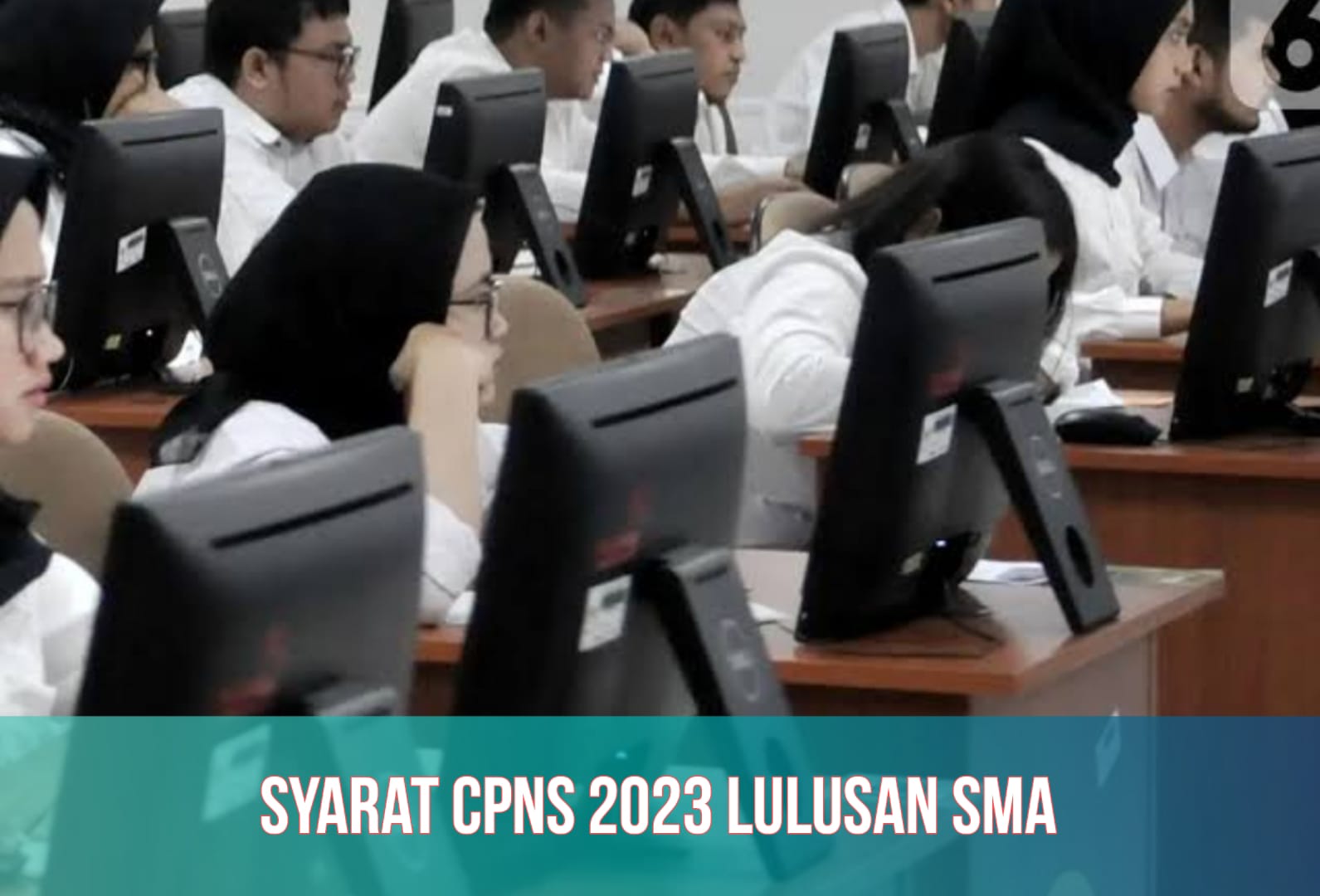 Syarat CPNS 2023, Lulusan SMA dan Sarjana Bisa Daftar, Cek Segera!