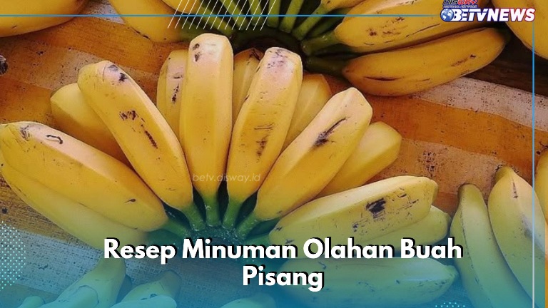 Enak dan Bikin Nikmat, Cukup Konsumsi Minuman Olahan Buah Pisang, Ini Resepnya