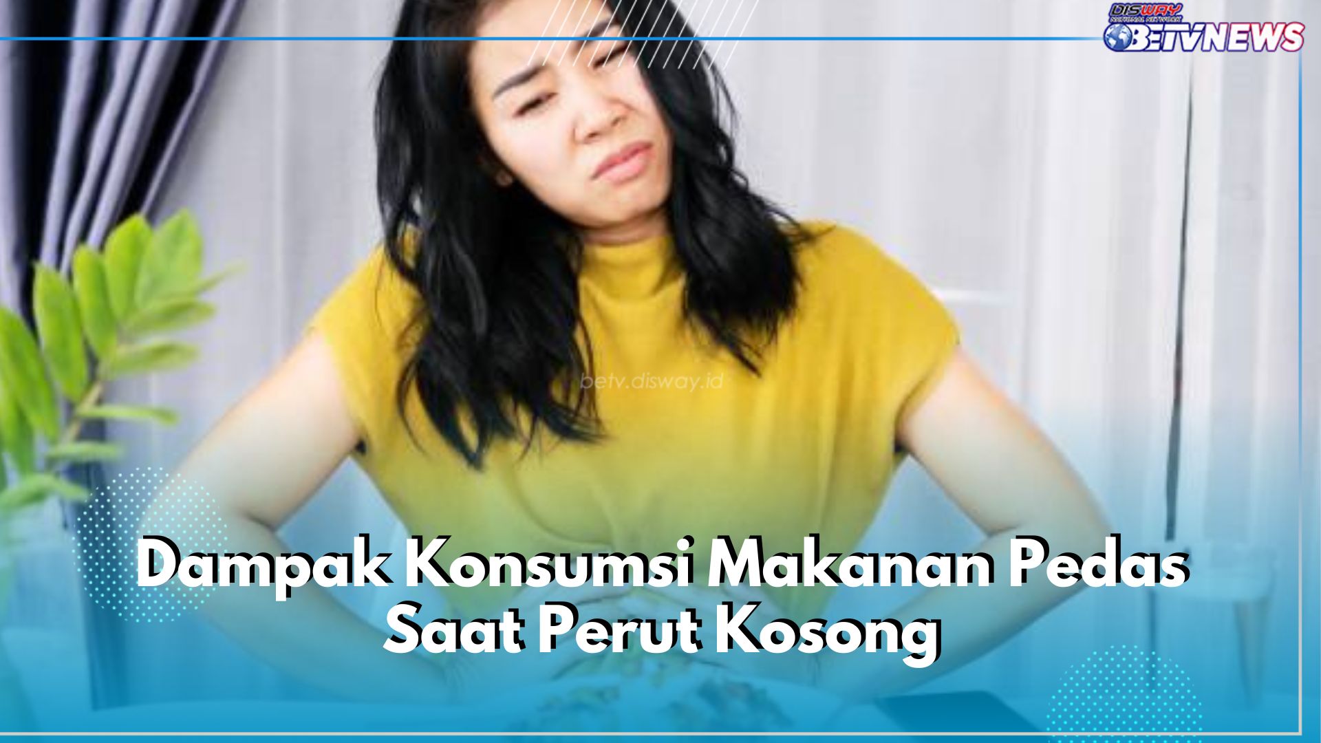 Awas! Ini 5 Dampak Konsumsi Makanan Pedas Saat Perut Kosong, Jangan Dibiasakan