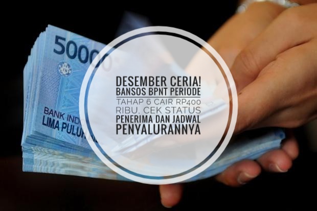 Desember Ceria! Bansos BPNT Periode Tahap 6 Cair Rp400 Ribu, Cek Status Penerima dan Jadwal Penyalurannya