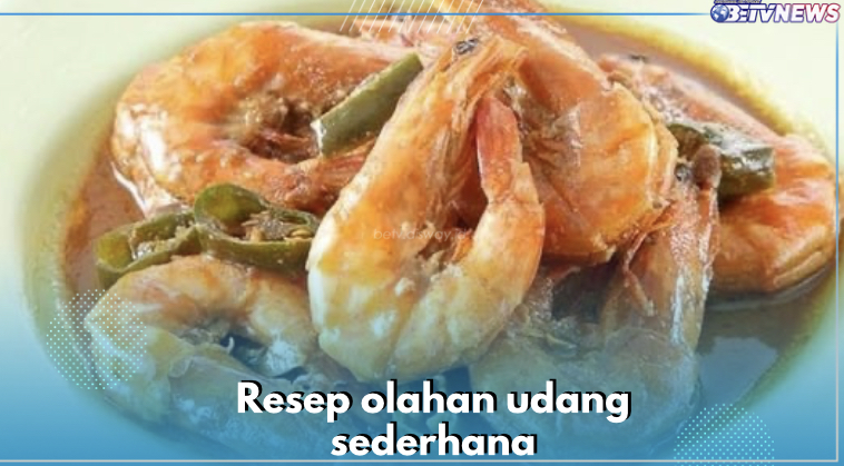 5 Resep Olahan Udang Sederhana, Ada Goreng Mentega hingga Bumbu Asam Manis