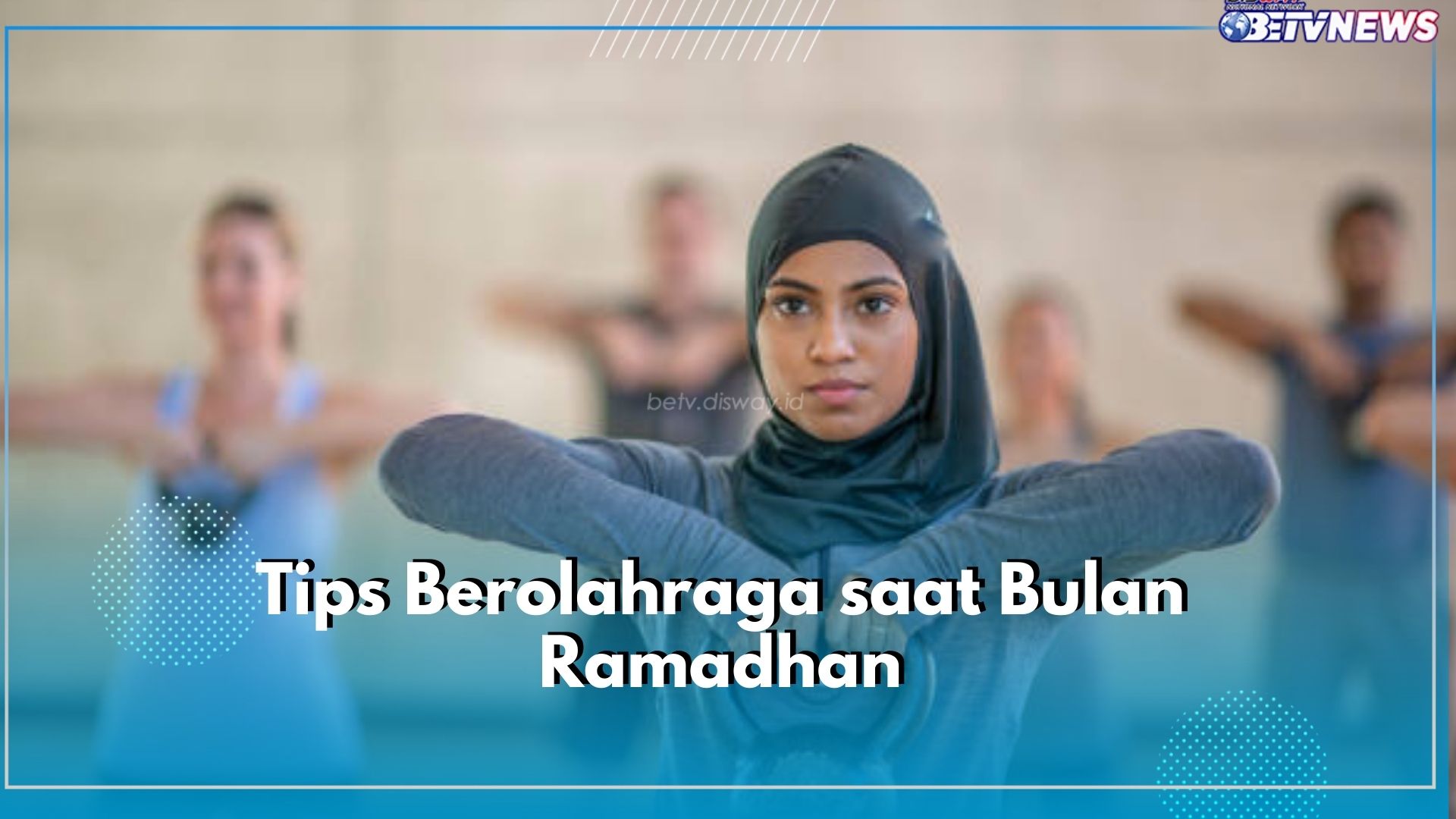 Puasa Bukan Alasan untuk Tidak Olahraga, Terapkan 4 Tips Ini Agar Olahraga Maksimal Tanpa Loyo