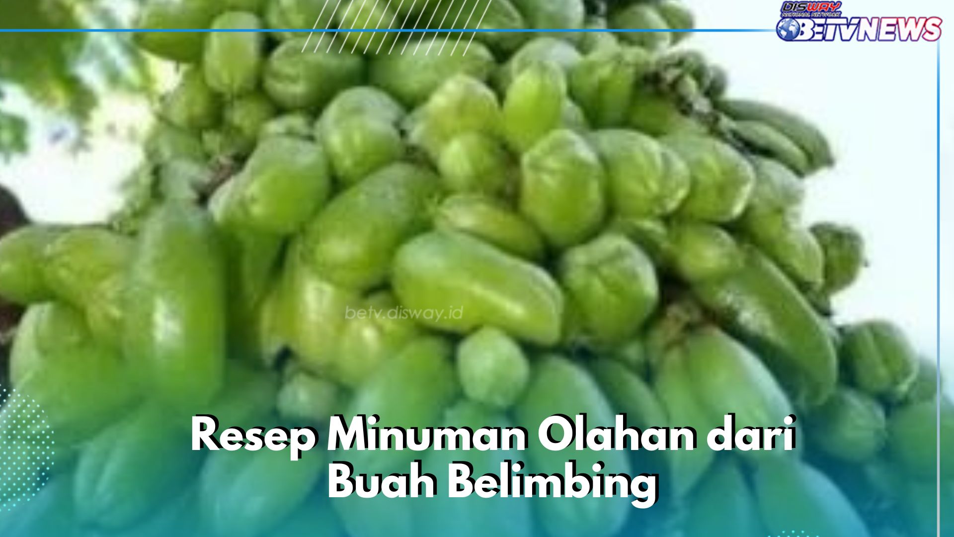 Cek di Sini! Resep Minuman Segar Buah Belimbing, Enak dan Mudah Dibuat