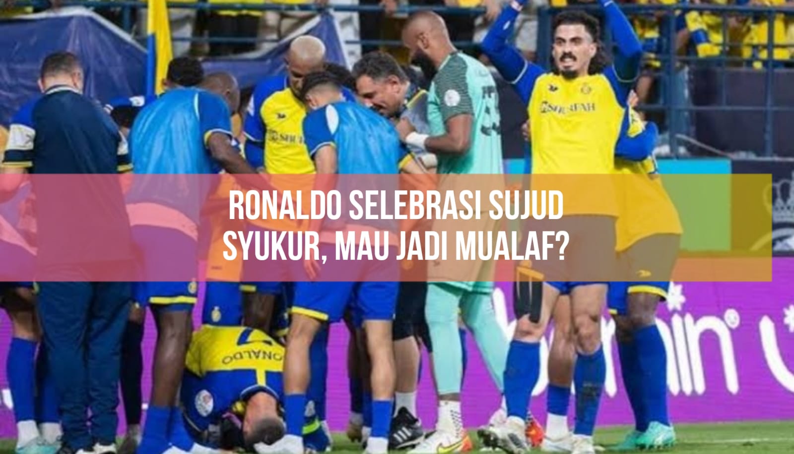 Viral Ronaldo Selebrasi Sujud Syukur Usai Cetak Gol, Bakal Jadi Mualaf?